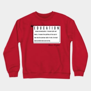 Frederick Douglass Quote on Education Crewneck Sweatshirt